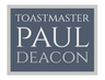 Toastmaster and Celebrant Paul Deacon