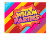 WHAM Parties!