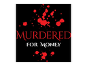 Murdered for Money Logo